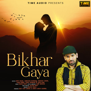 Album Bikhar Gaya (From "Dhadke Dil Baar Baar") - Single oleh Shadab Faridi