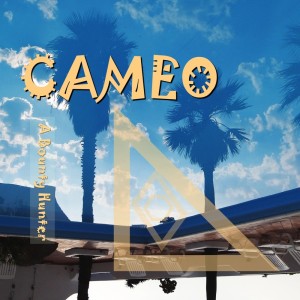 Album CAMEO from A Bounty Hunter