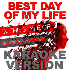 收聽Ameritz Top Tracks的Best Day of My Life (In the Style of American Authors) [Karaoke Version] (Karaoke Version)歌詞歌曲