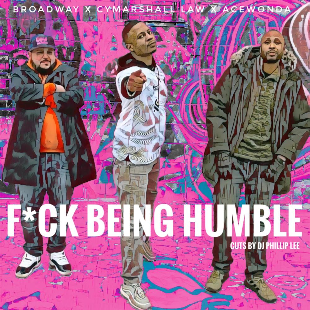 **** BEING HUMBLE (feat. DJ Phillip Lee|Explicit)