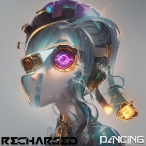 收聽ReCharged的Dancing (Explicit)歌詞歌曲