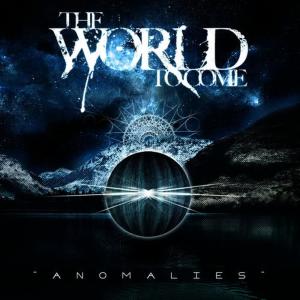 收聽The World To Come的Anomalies歌詞歌曲