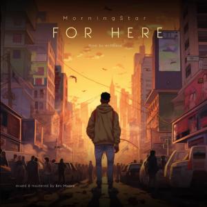 For Here (feat. Mindkeys & Bev Moore)