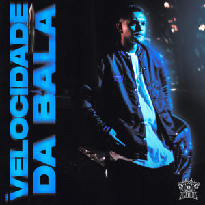 ดาวน์โหลดและฟังเพลง Na Velocidade Da Bala พร้อมเนื้อเพลงจาก Raí BG