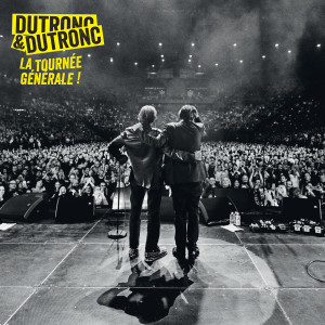 Jacques Dutronc的專輯Dutronc & Dutronc - La tournée générale (Live)