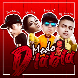 收聽Dj Chino Mx的Modo Diabla歌詞歌曲