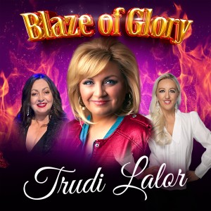 Trudi Lalor的專輯Blaze Of Glory