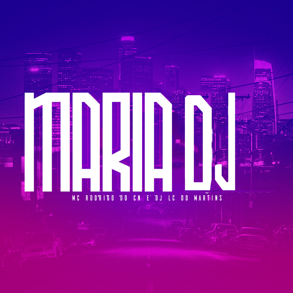 Maria DJ (Explicit)