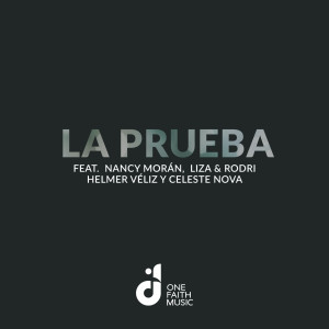 One Faith Music的专辑La Prueba