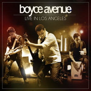 Album Live in Los Angeles from Boyce Avenue