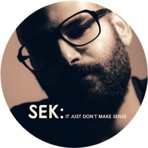 ดาวน์โหลดและฟังเพลง It Just Dont Make Sense พร้อมเนื้อเพลงจาก Sek