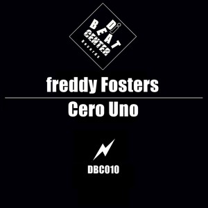 ดาวน์โหลดและฟังเพลง Cero Uno พร้อมเนื้อเพลงจาก Freddy Fosters