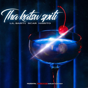 Listen to Tha Katsw Spiti (Explicit) song with lyrics from Lil Barty