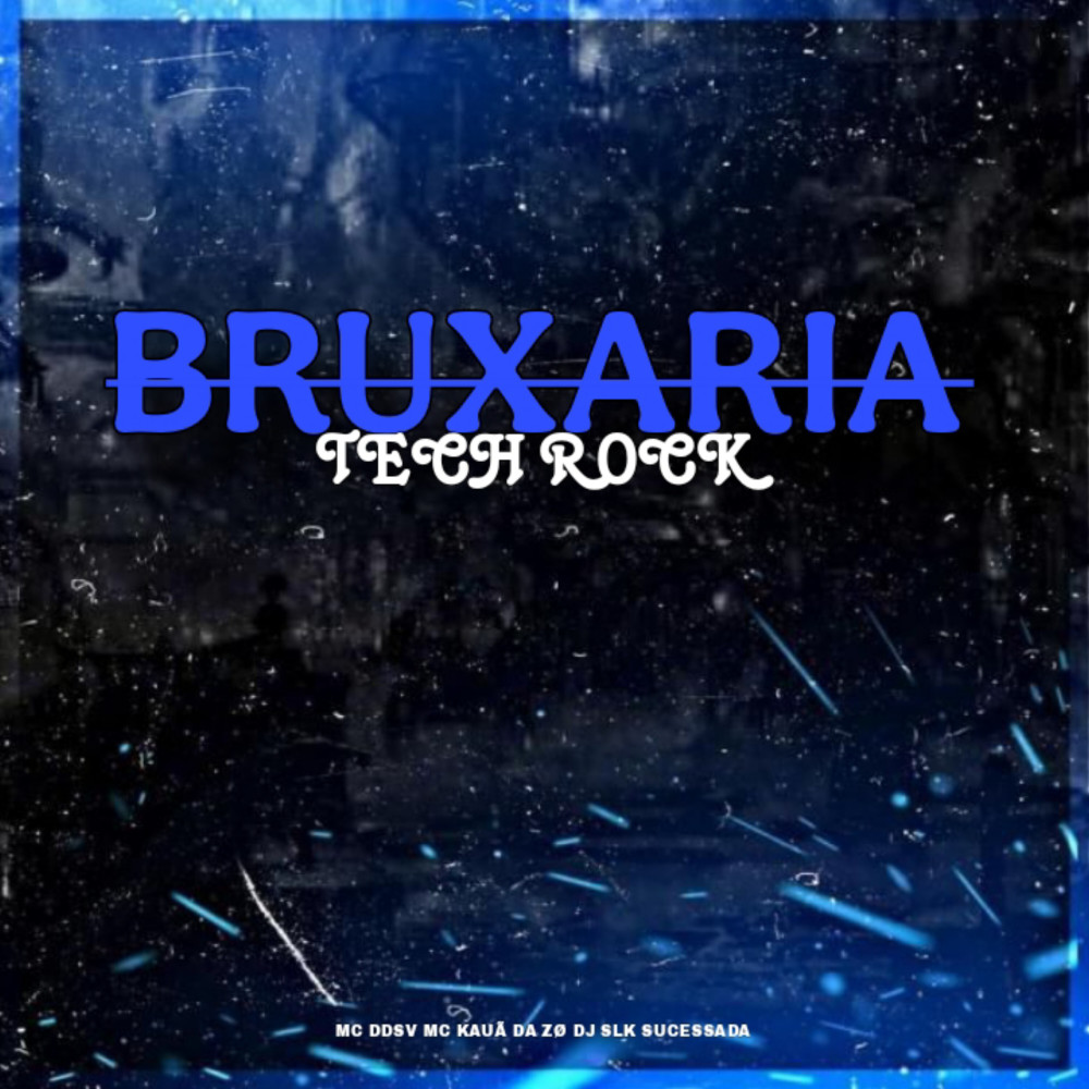 Bruxaria Tech Rock (Explicit)