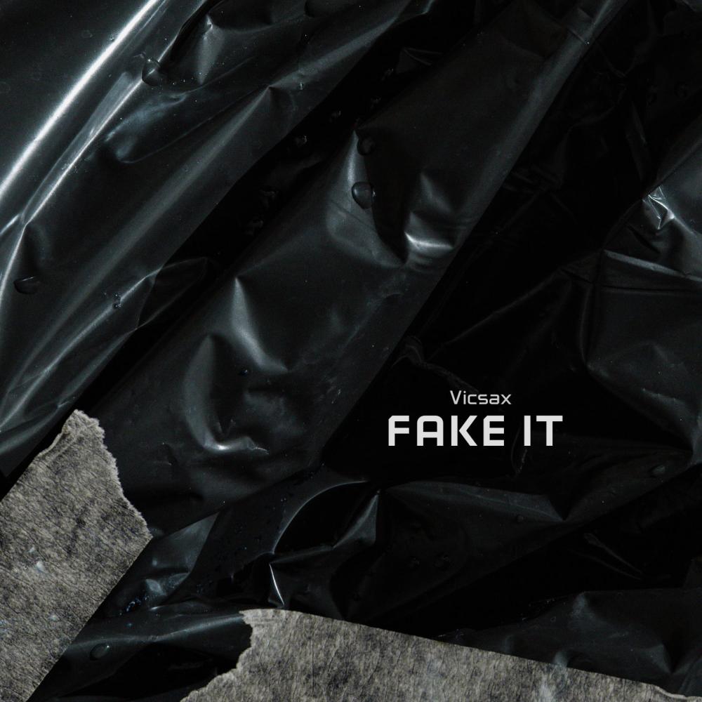 Fake it (Explicit)