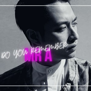 Album Do you remember from Mr A