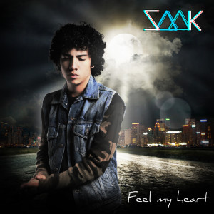 Listen to Feel My Heart song with lyrics from Saak