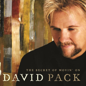 อัลบัม The Secret Of Movin' On ศิลปิน David Pack