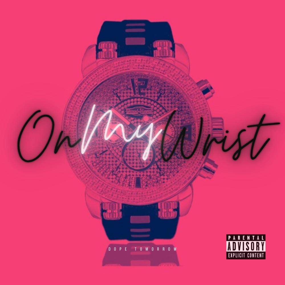 On My Wrist (Explicit)