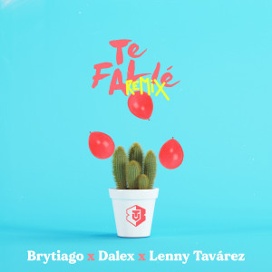 收聽Brytiago的Te Falle (Remix)歌詞歌曲