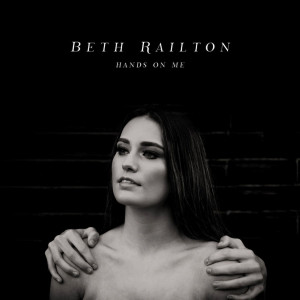 收聽Beth Railton的Hands on Me歌詞歌曲