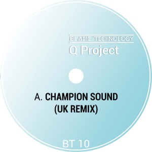 อัลบัม Champion Sound (UK Remix) ศิลปิน Q Project