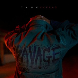 收聽Tank的Savage (Explicit)歌詞歌曲