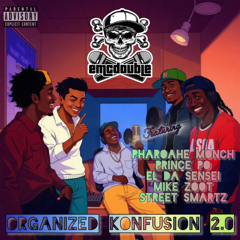 Organized Konfusion 2.0 (feat. Pharoahe Monch, Prince Po, El Da Sensei, Mike Zoot & Street Smartz) (Explicit)