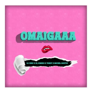 Album Omaigaaa from DJ Unic