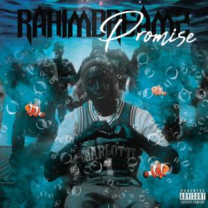 收聽Rahimdreamz的Promise (Explicit)歌詞歌曲