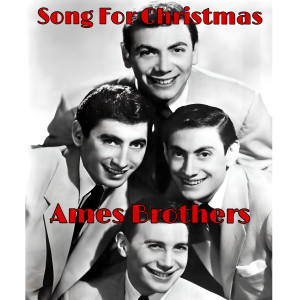 Album The First Noel/Adeste Fideles/Away in a Manger/O Tannenbaum/Silent Night, Holy Night/Joy to the World/ Santa Claus is Comin' to Town/Jingle Bells/The Christmas Song/Sleigh Ride/There'll Always Be A Christmas from Ames Brothers