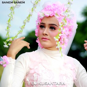 Album Sanem Sanem oleh Dj Nusantara