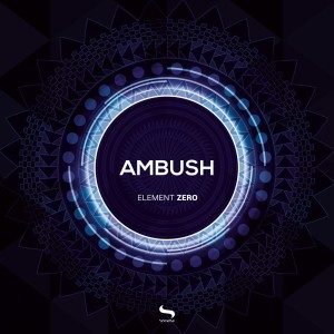 อัลบัม Element Zero ศิลปิน Ambush