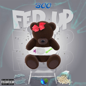 收聽Boo的Fed Up (Explicit)歌詞歌曲