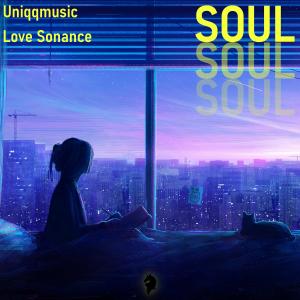 收聽Uniqqmusic的Soul歌詞歌曲