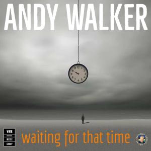 Listen to Waiting for that time  song with lyrics from Andy Walker