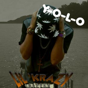 Listen to Y-O-L-O (Single Version|Explicit) song with lyrics from Lil' Krazy