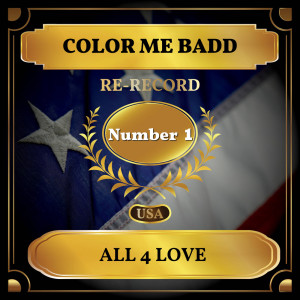 Dengarkan All 4 Love (Rerecorded) lagu dari Color Me Badd dengan lirik