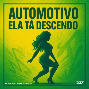 Album AUTOMOTIVO ELA TA DESCENDO (Explicit) oleh Mc Delux