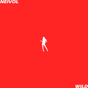 收聽Neivol的Wild歌詞歌曲