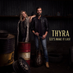 Album Let's Make It Last oleh Thyra