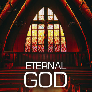 Contemporary Christian Music的專輯Eternal God