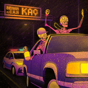 Listen to KAÇ (Explicit) song with lyrics from Benan