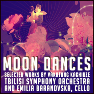 Tbilisi Symphony Orchestra的專輯Moon Dances - Selected Works by Vakhtang Kakhidze