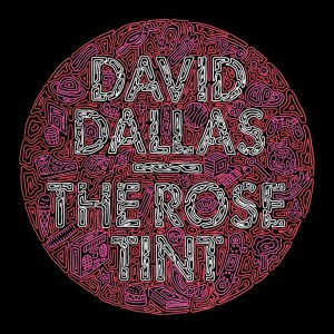 Album The Rose Tint from David Dallas