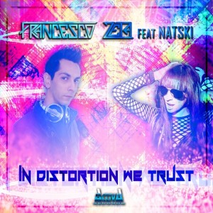 Dengarkan In Distortion We Trust (Original Mix) lagu dari Francesco Zeta dengan lirik