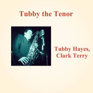 Album Tubby the Tenor from Tubby Hayes