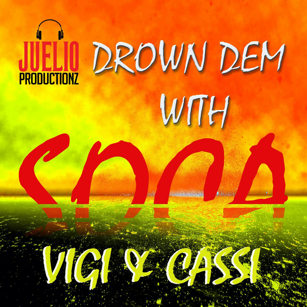 Drown Dem with Soca