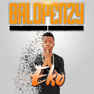 Dengarkan Eko lagu dari Balopenzy dengan lirik