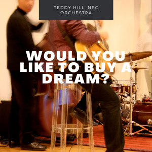 Album Would You Like To Buy A Dream? from NBC Orchestra